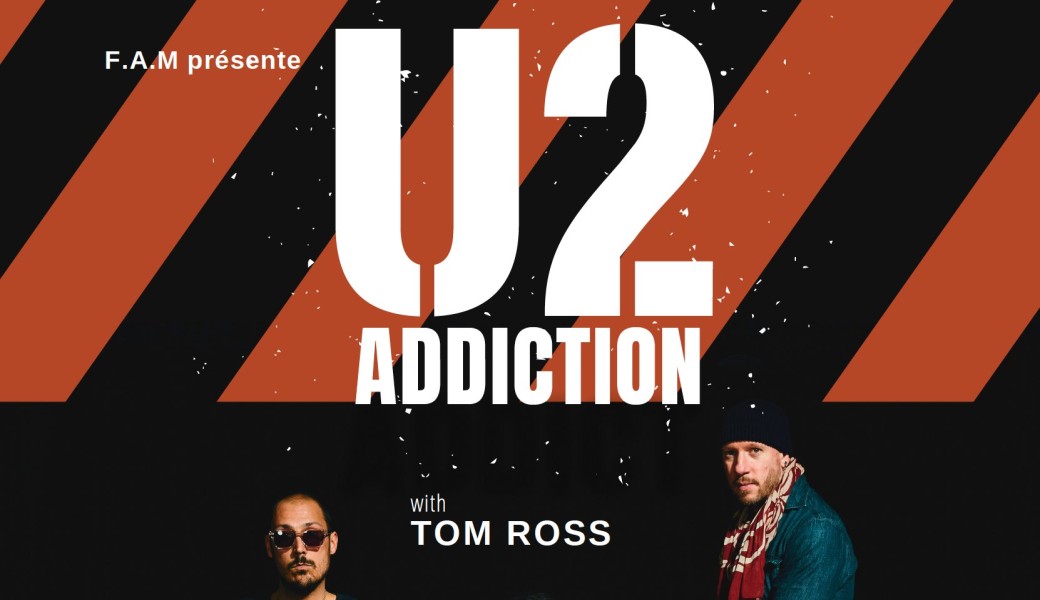 U2 Addiction à Valenciennes