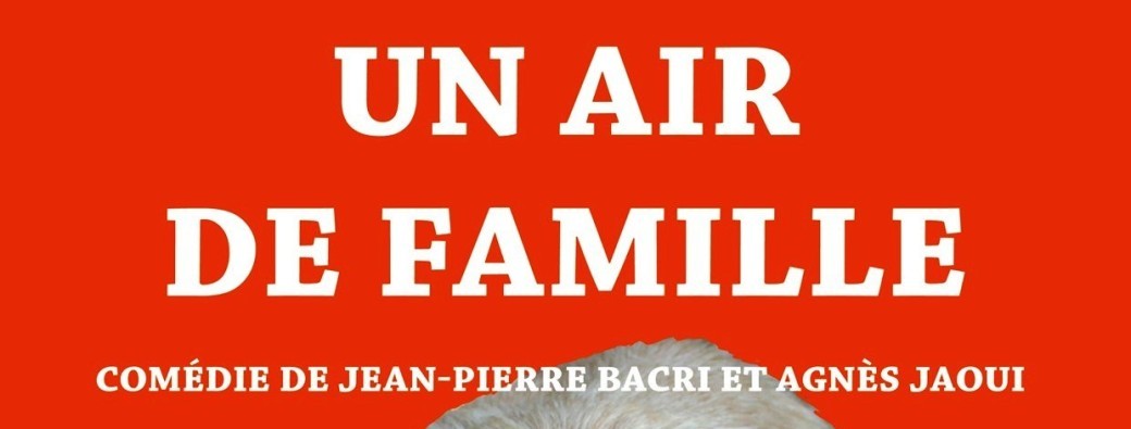 Un Air de Famille - (Jaoui - Bacri)