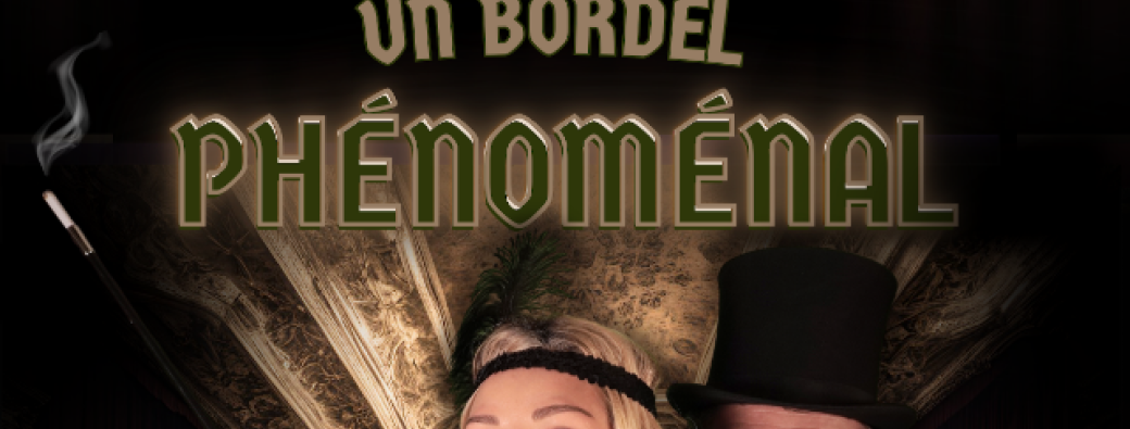 Un bordel phénoménal
