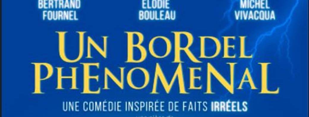 Un bordel phénomenal 