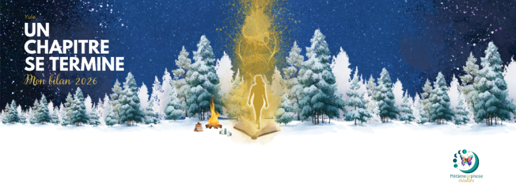 Un chapitre se termine - Mon bilan 2026 - Yule