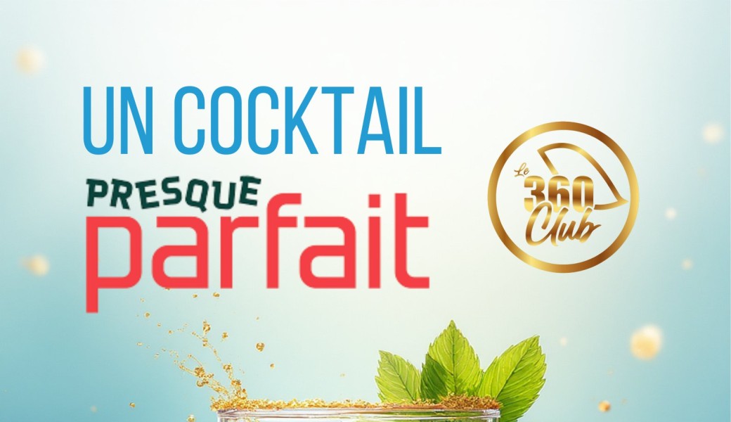 Un cocktail presque parfait