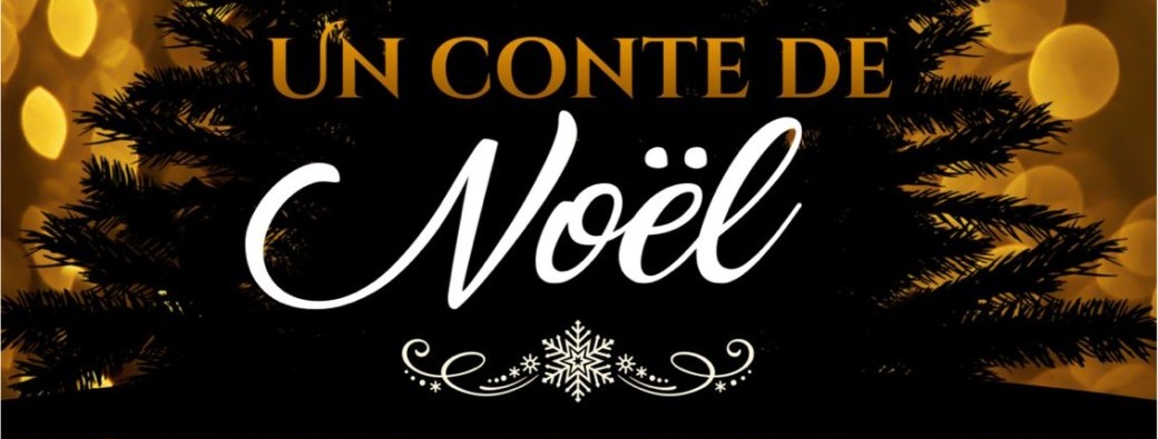Un conte de Noel - Concert de 19h30