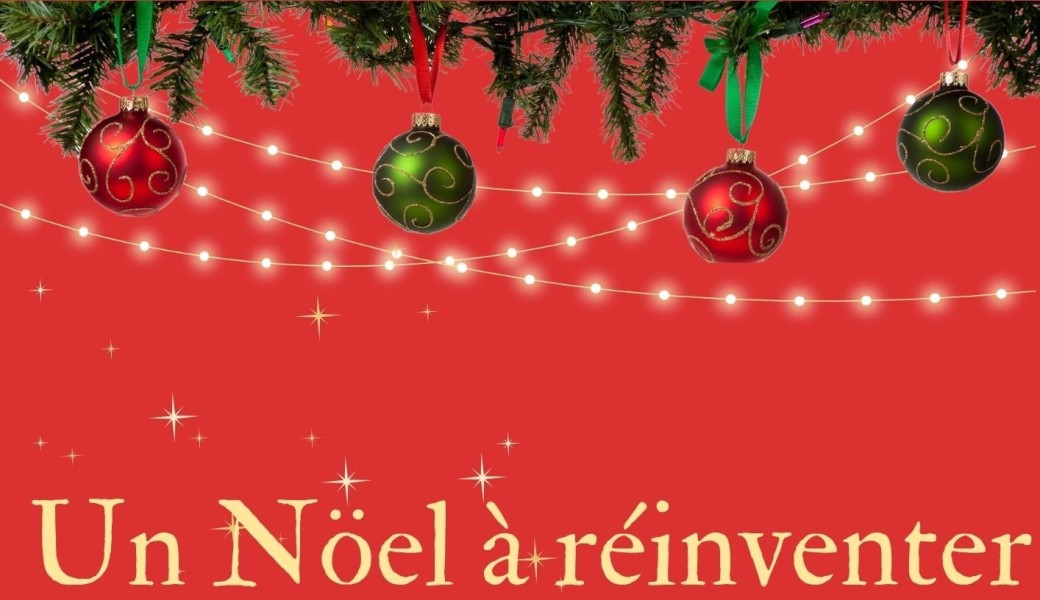 Un Nöel à réinventer
