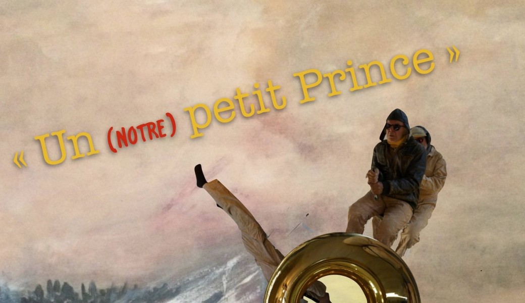 UN (NOTRE) PETIT PRINCE Théâtre musical pour les 6-12 ans