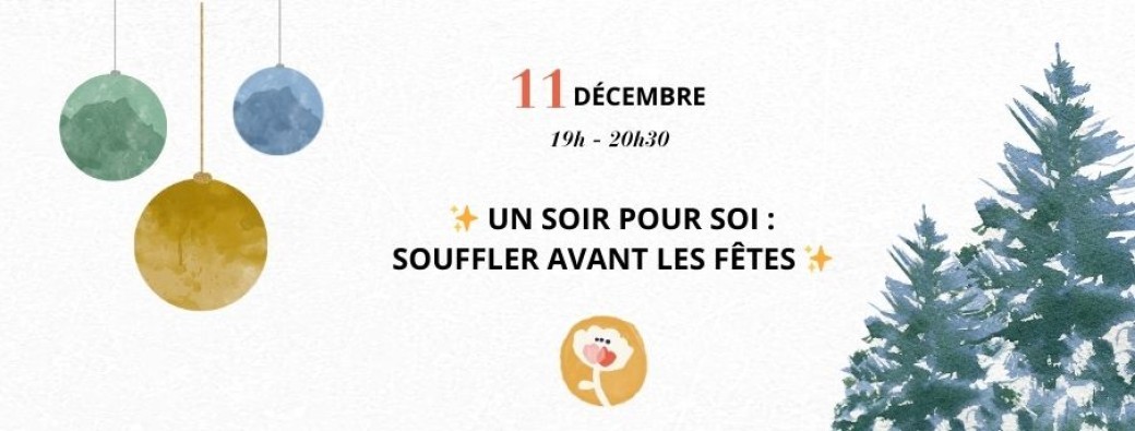 ✨ Un soir pour soi : souffler avant les fêtes !