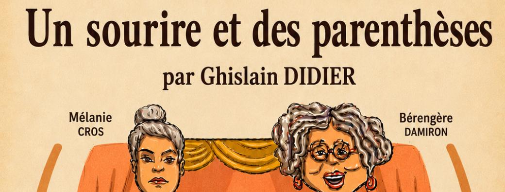 Un sourire et des parenthèses - Cie du Chaffal