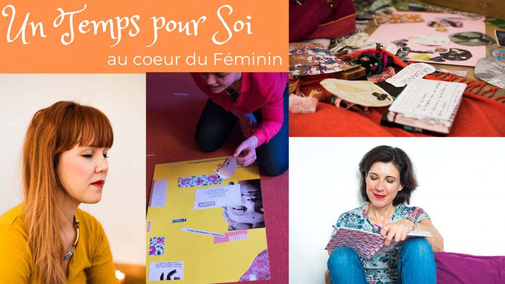 Un Temps pour Soi, au coeur du Féminin