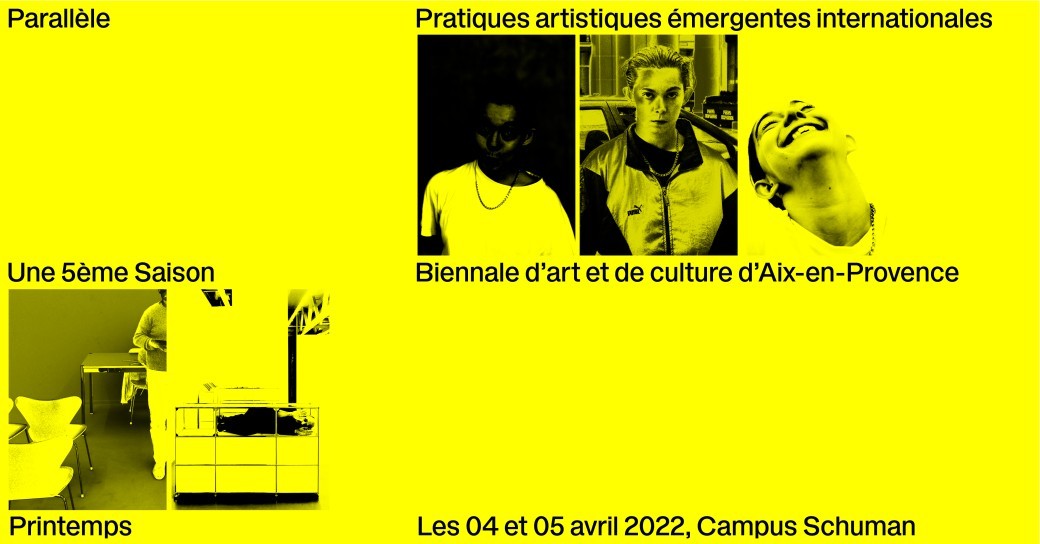Parallèle | Une 5ème Saison, biennale d'art et de culture d'Aix-en-Provence, Campus Schuman