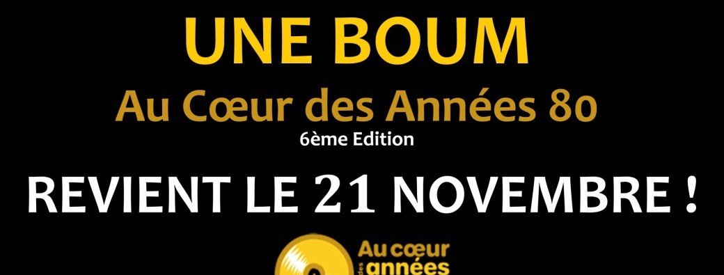 Une Boum Au Cœur des Années 80 - 6ème Edition