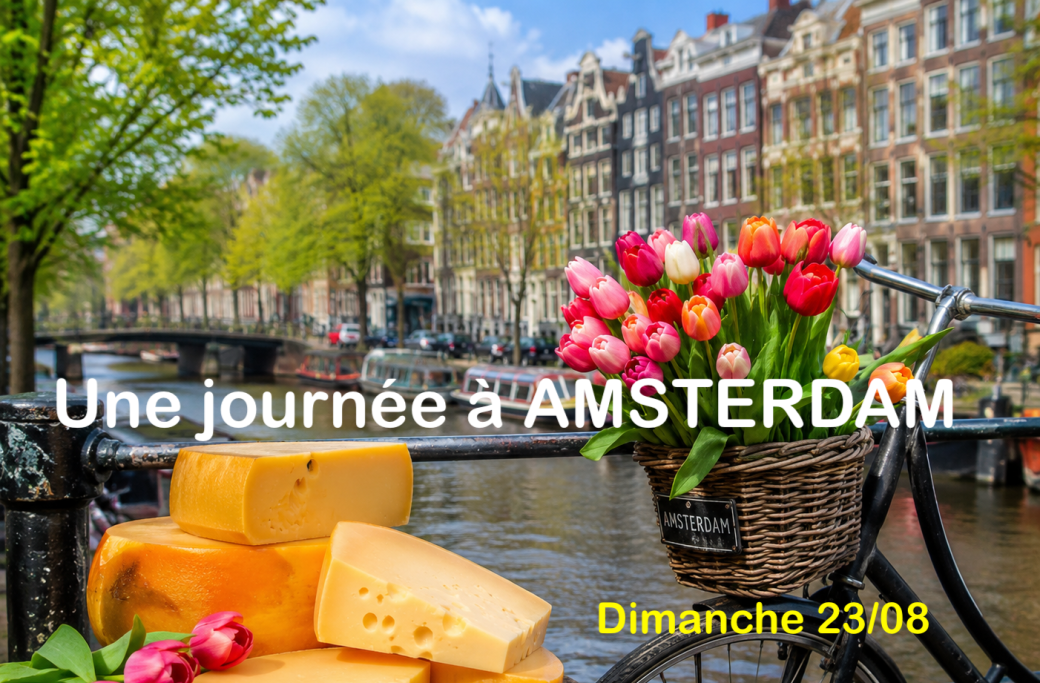 Une journée à AMSTERDAM 