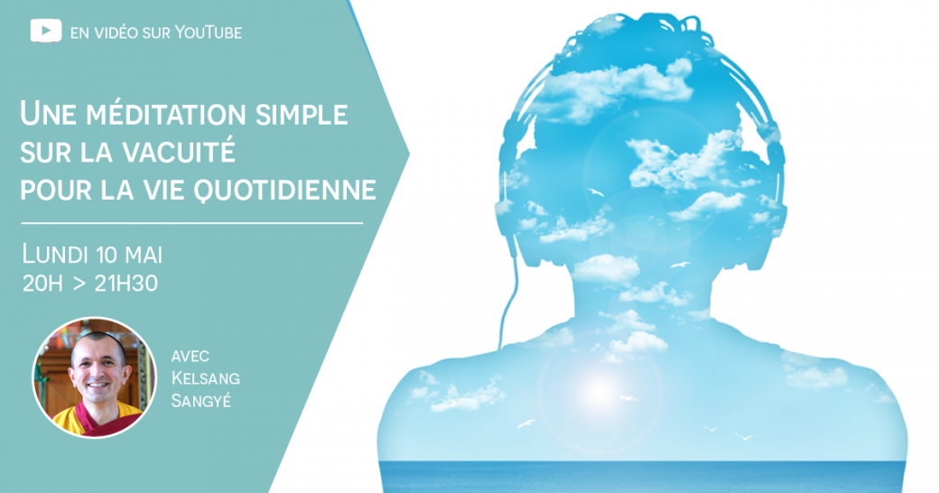 Une méditation simple sur la vacuité pour la vie quotidienne