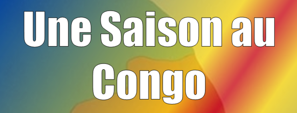 Une saison au Congo