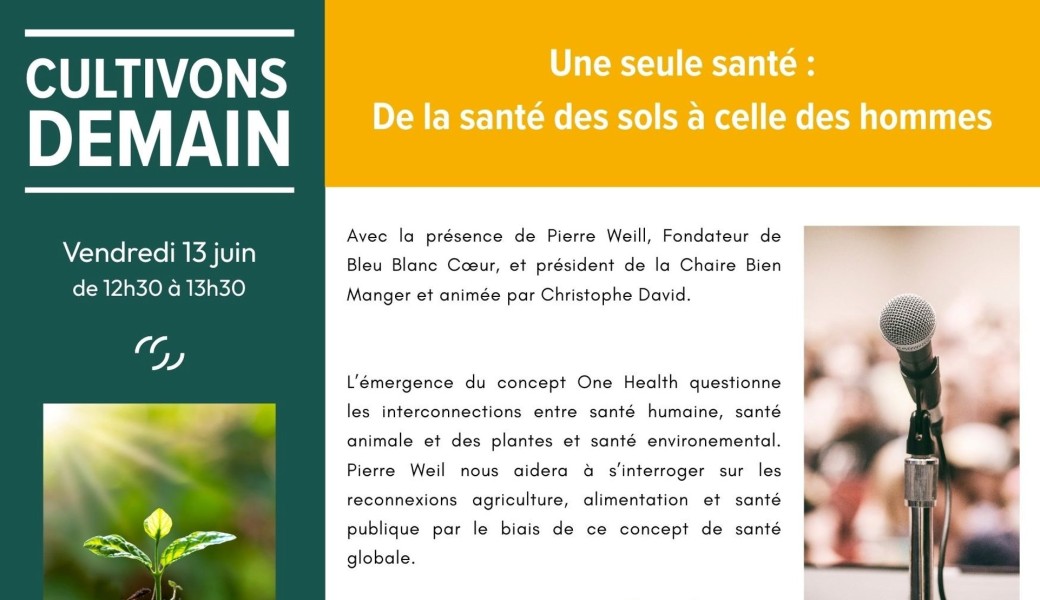 Une seule santé: de la santé des sols à celle des hommes