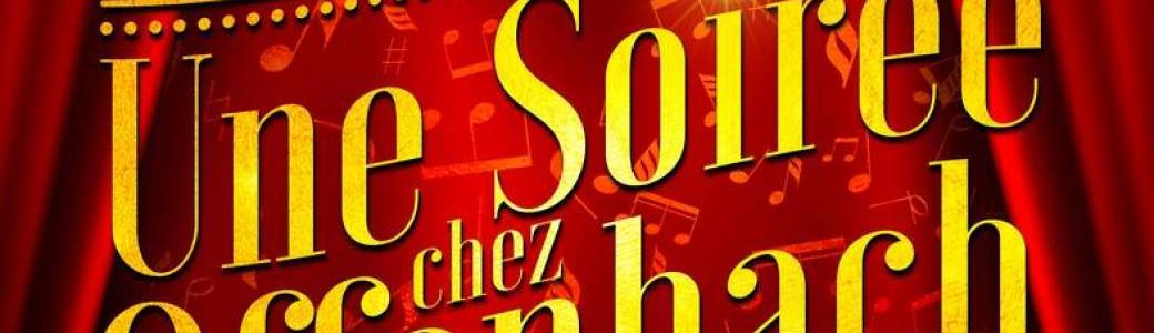 Une soirée chez Offenbach