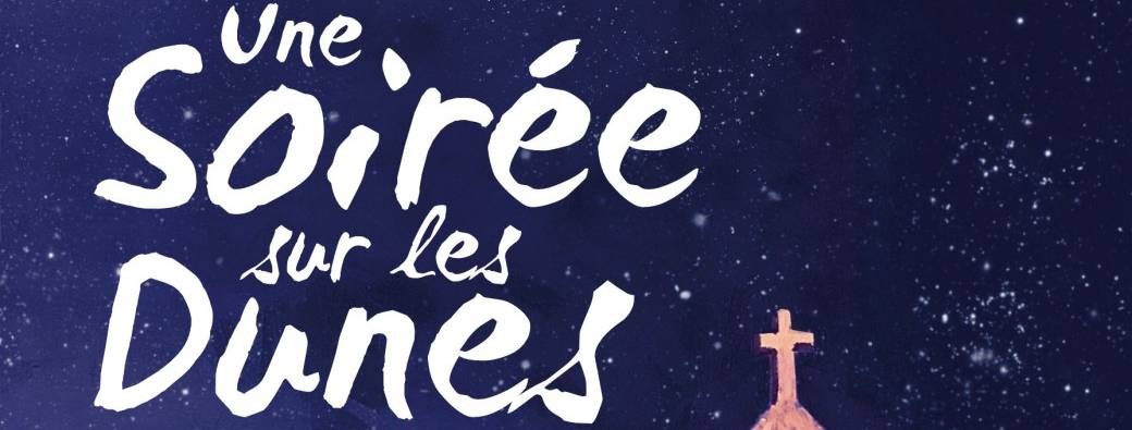 Une soirée sur les dunes 