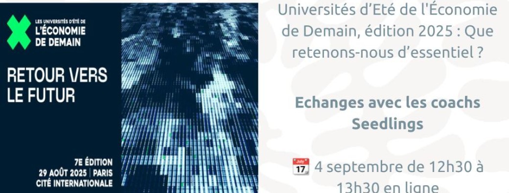 Universités d'été de l'économie de demain: que retenons-nous d'essentiel ?