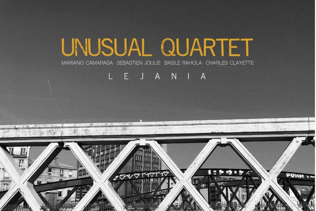 Unusual Quartet "Lejania", feat. Mariano Camarasa