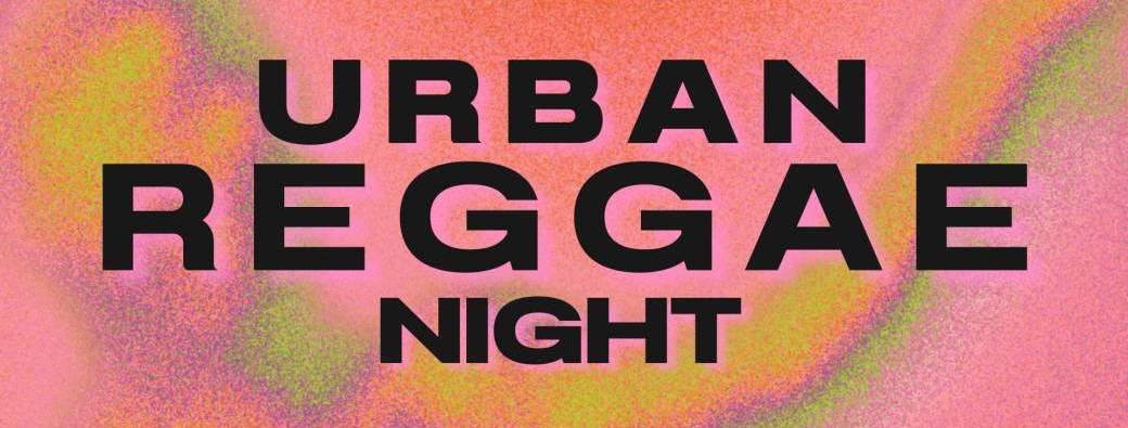 Urban Reggae Night