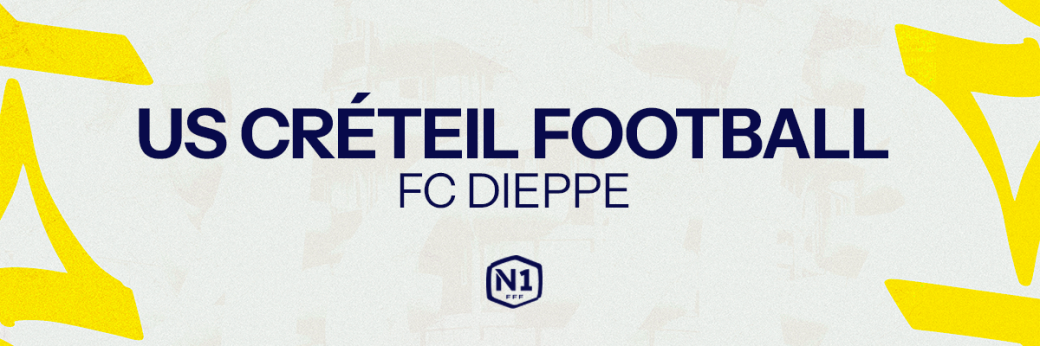 US CRÉTEIL  / FC DIEPPE