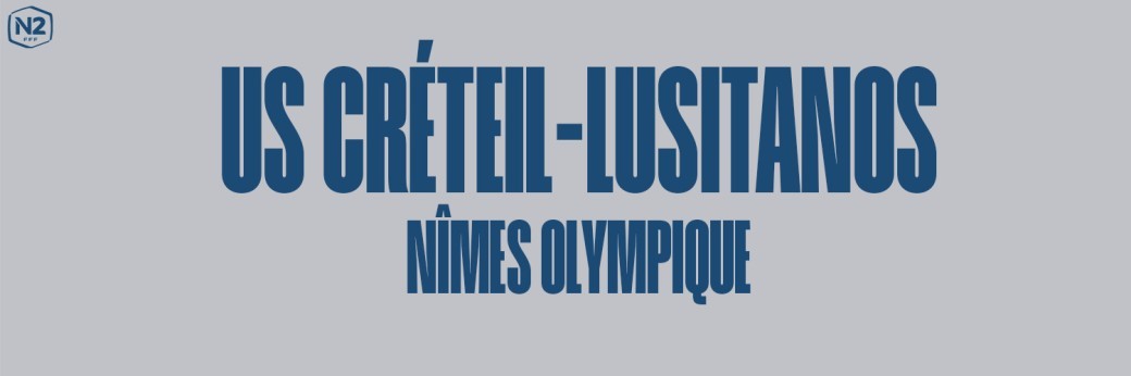 US CRÉTEIL  / NÎMES OLYMPIQUE