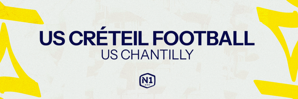 US CRÉTEIL  / US CHANTILLY