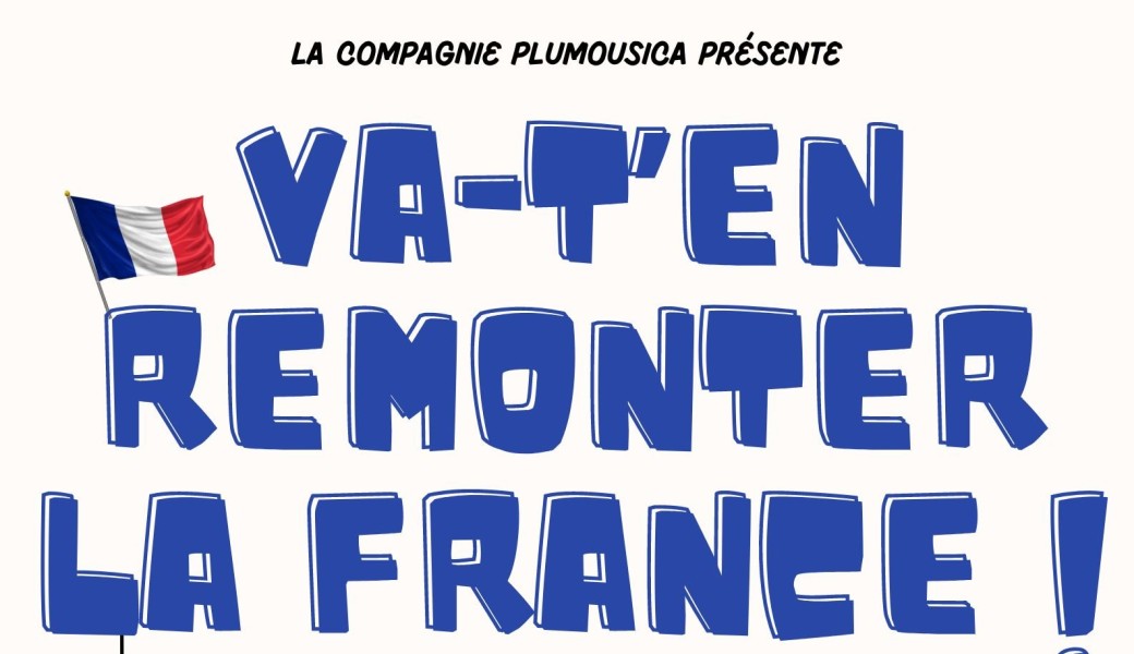 Va-t'en remonter la France ! (à Marly - 59)