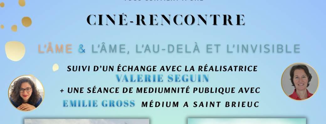 Valérie Seguin - Projections Films et Ciné débat + séance de médiumnité publique