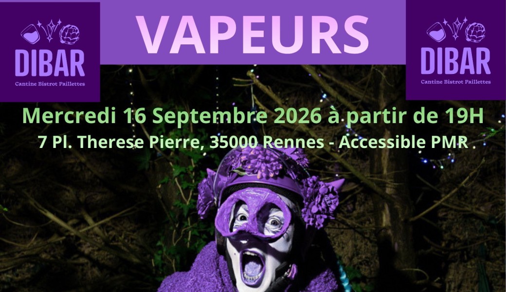VAPEURS au DIBAR de Rennes