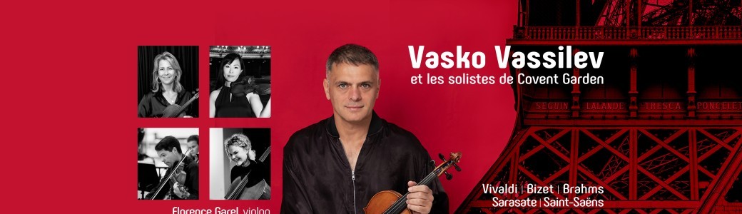 Vasko Vassilev et les solistes de Covent Garden 