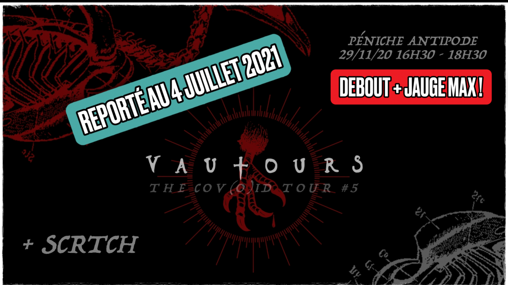Vautours + SCRTCH - Paris 04/07/21 @Péniche Antipode