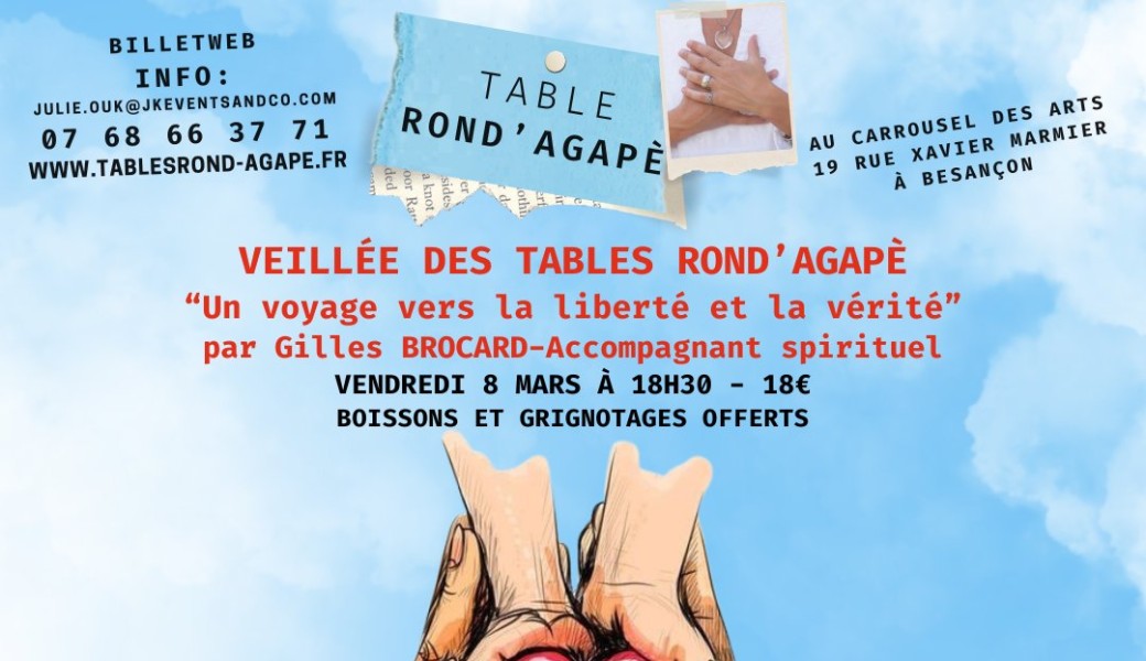 Veillée des Tables Rond'Agapè avec Gilles Brocard