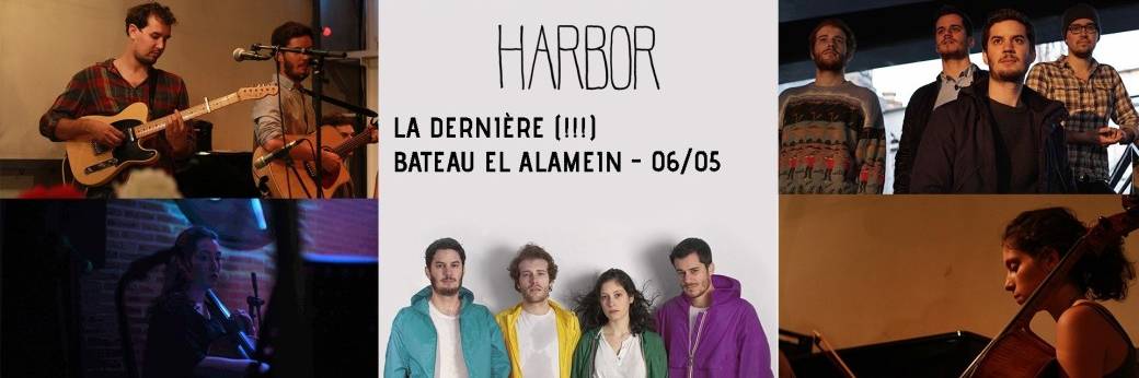 Ven. 06/05 : HARBOR - La dernière !