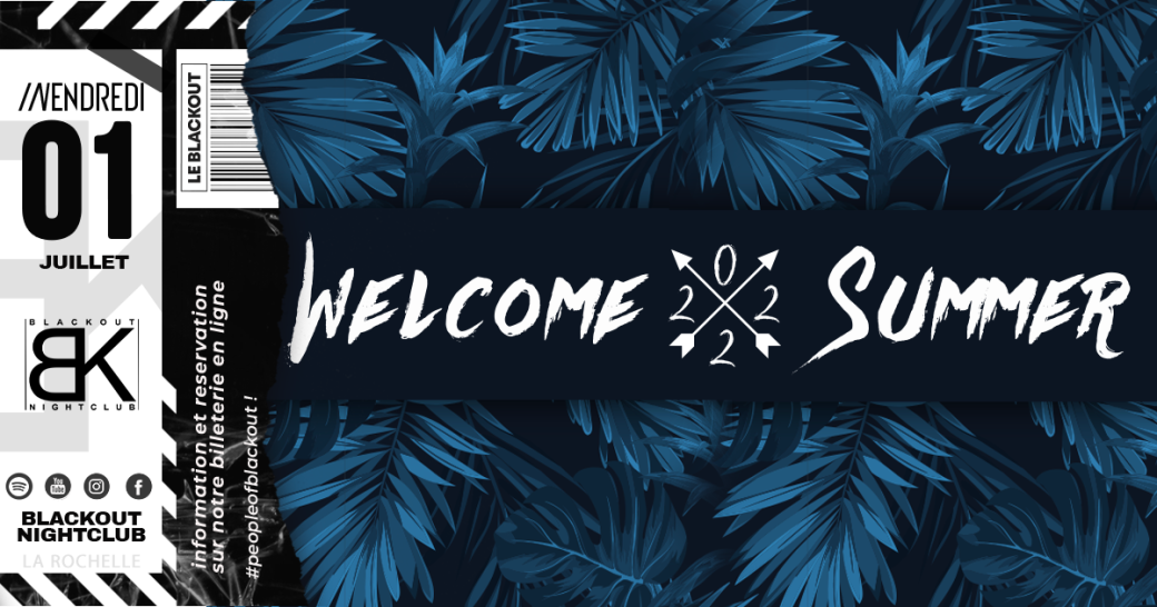 Vendredi 1 Juillet  - Welcome Summer