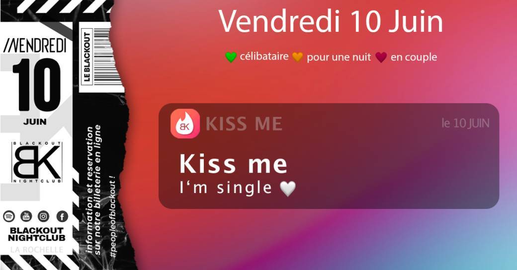 Vendredi 10 Juin - Kiss Me, I'm Single