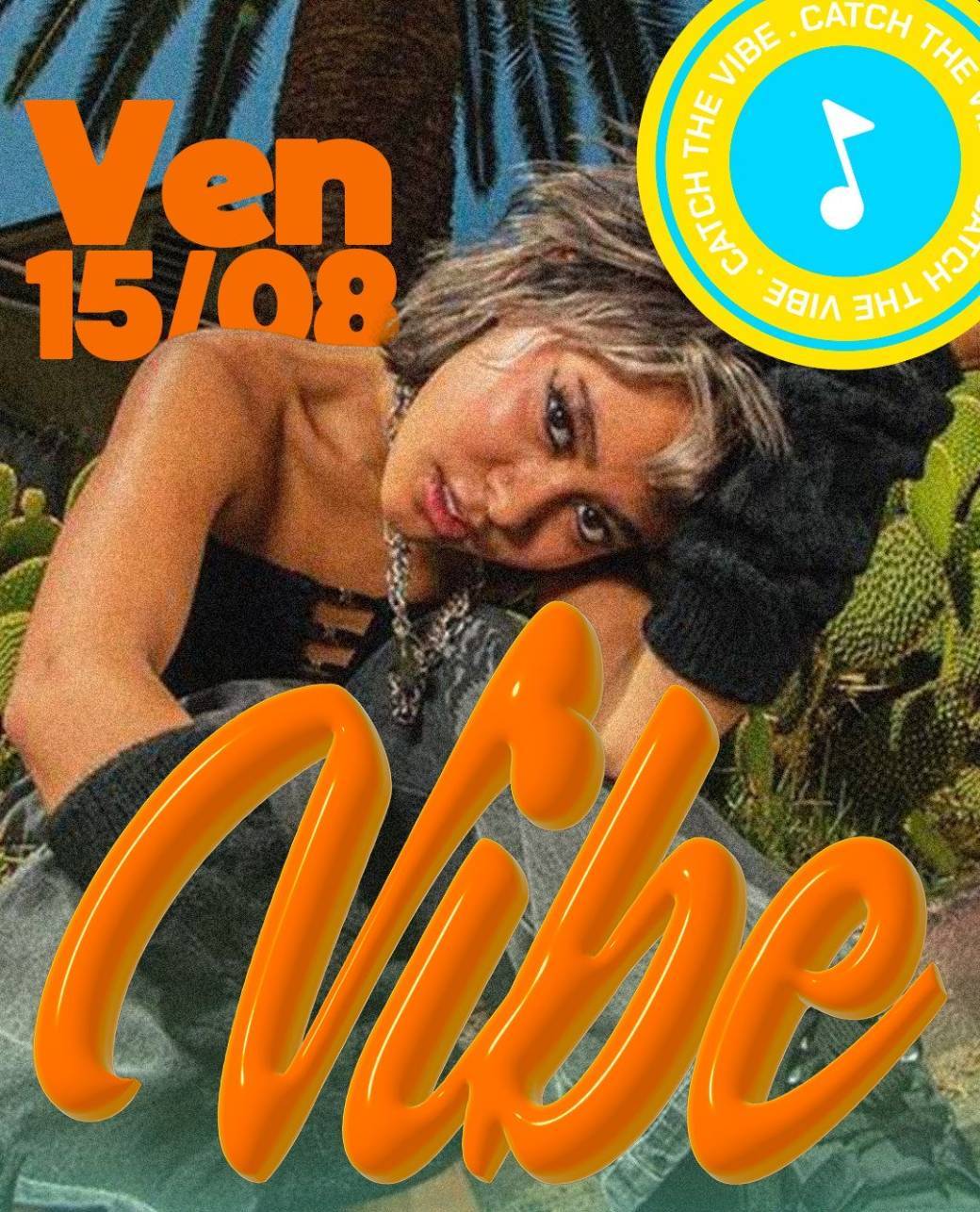 Vendredi 15/08 - Vibe