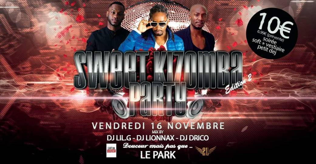 Vendredi 16 nov - Sweet Kiz Party - Dj Lil.G Dj Lionnax Dj Drico