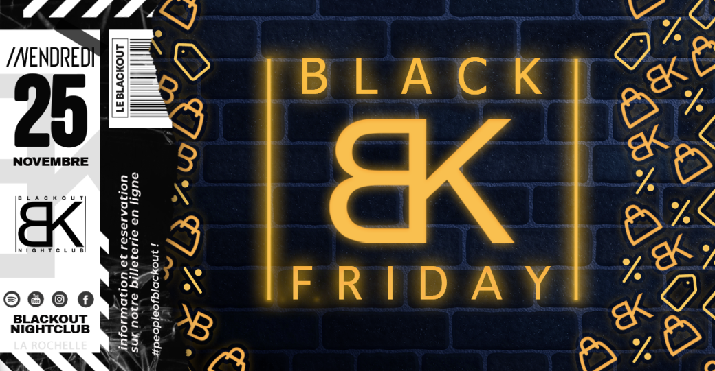 Vendredi 25 Novembre - Black Friday
