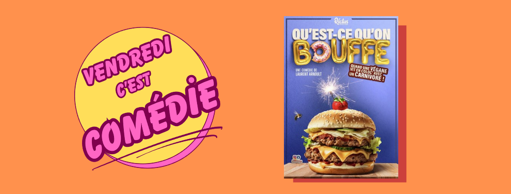 Vendredi c'est Comédie. 