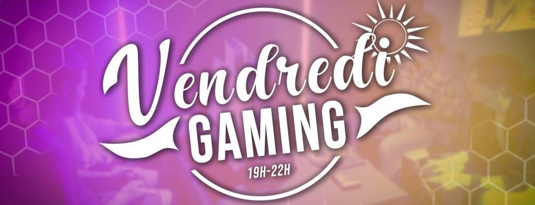 Vendredi Gaming