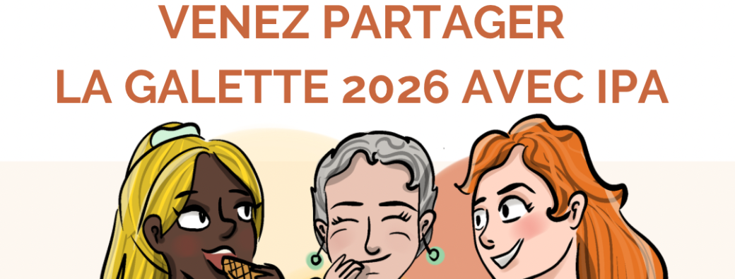 Venez partager la galette 2026 avec IPA !