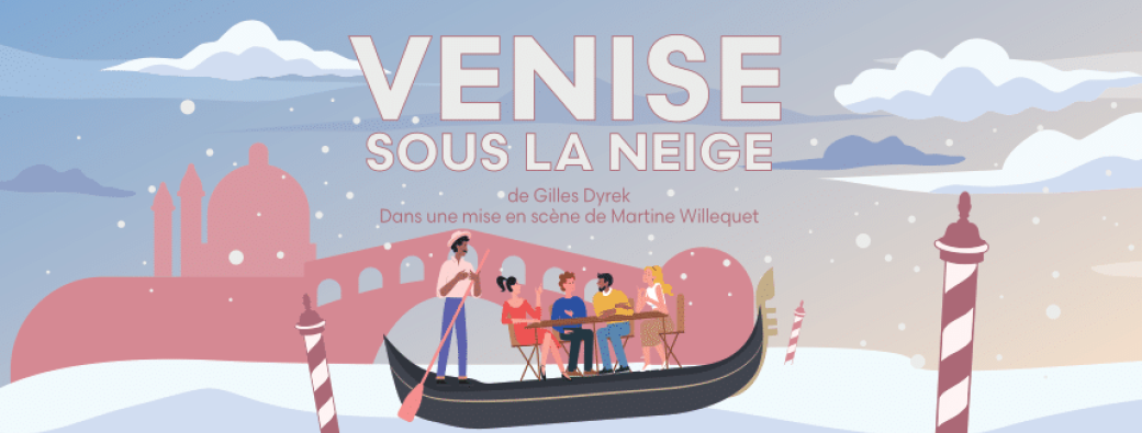 Théâtre au Château : Venise sous la neige