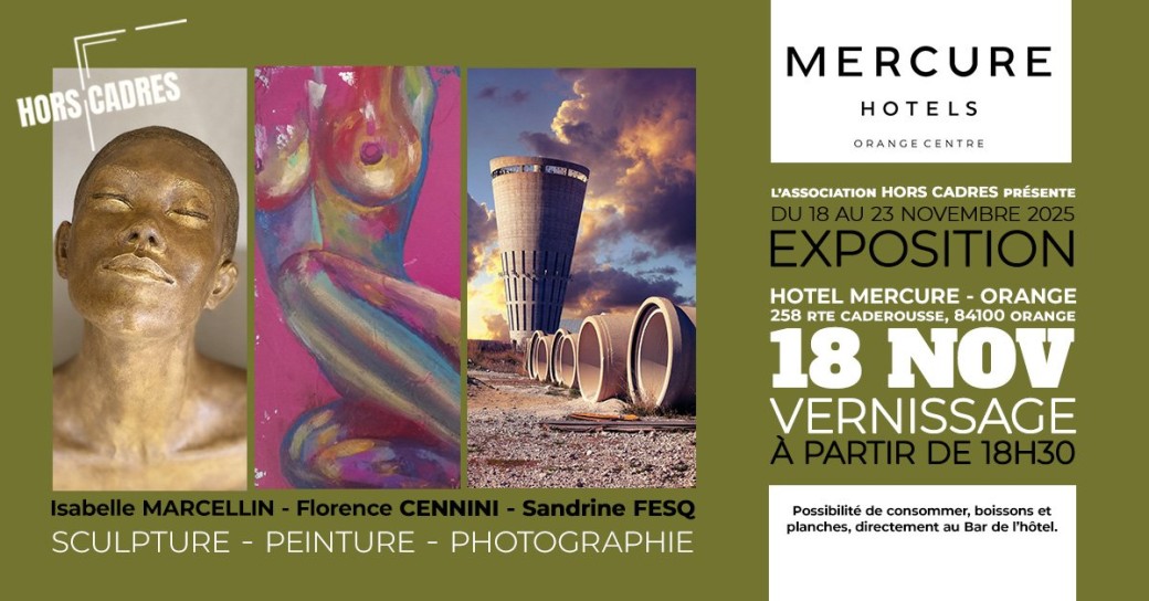 Vernissage Association Hors Cadres - Hotel Mercure - Orange
