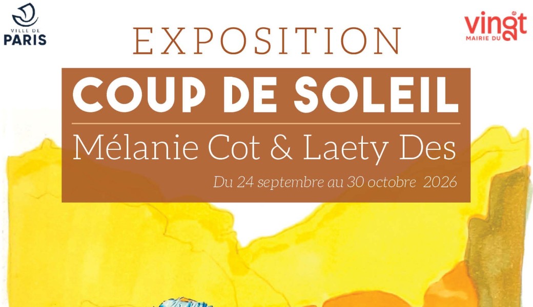 Exposition "Coup de soleil" - Mélanie Cot et Laety Des