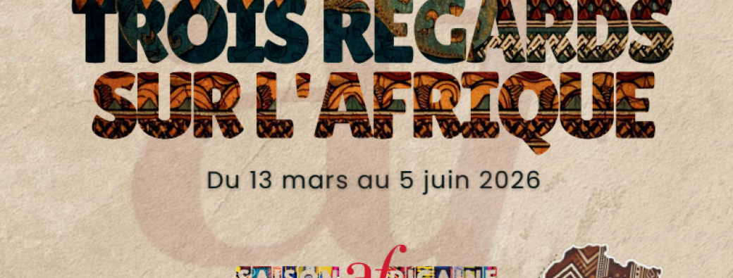 Vernissage/Exposition "Trois regards sur l'afrique