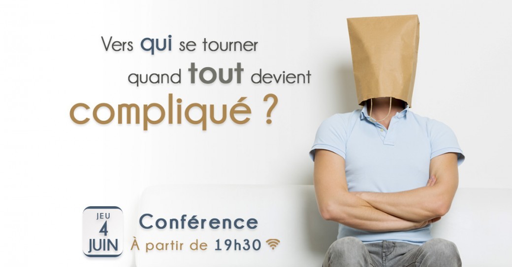 Vers qui se tourner quand tout devient compliqué ?