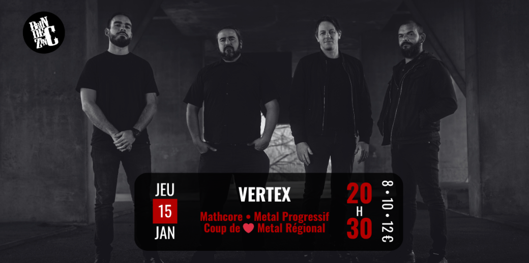 VERTEX (Mathcore • Metal Progressif • Coup de ❤️  Metal Régional)