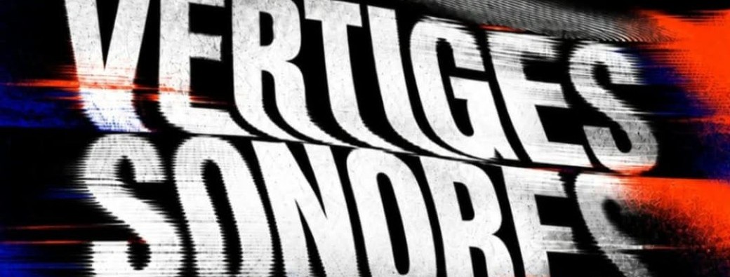 VERTIGES SONORES #5