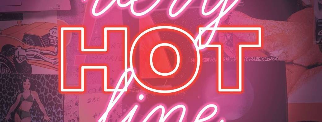 VERY HOT LINE
