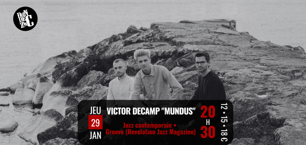 Victor Decamp "Mundus" (Jazz contemporain • Groove (Revelation Jazz Magazine)) Victor Decamp "Mundus" (Jazz contemporain • Groove (Revelation Jazz Magazine))